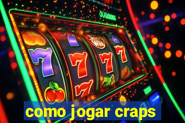 como jogar craps